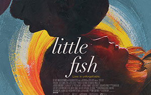 Chad Hartigan`s romantic sci-fi film, `Little Fish` (Release - February 5, 2021)